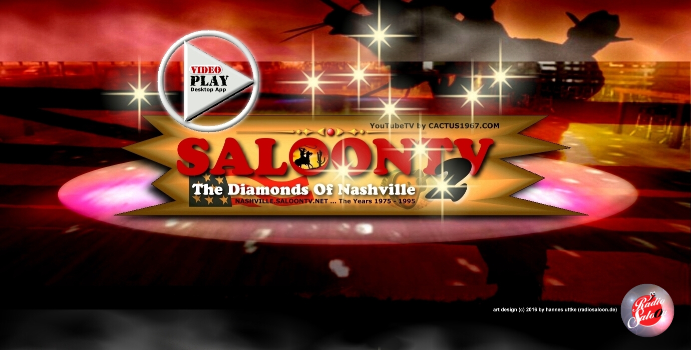 Start SaloonTV2, TVSALOON.COM ... The Diamonds of Nashville ... Country Classics WebTV >>>